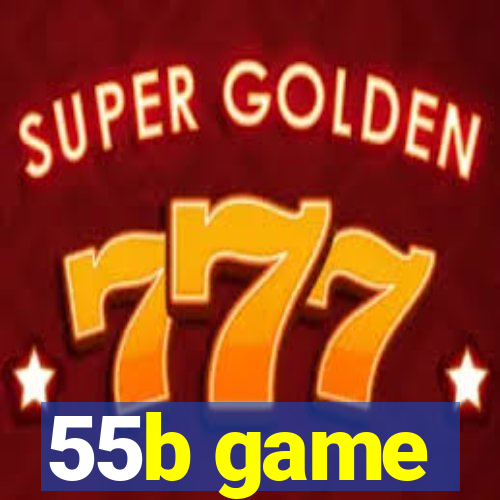 55b game